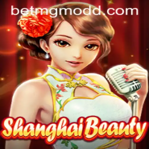 ShanghaiBeauty: An Exquisite Journey in Gaming World with BetMGM